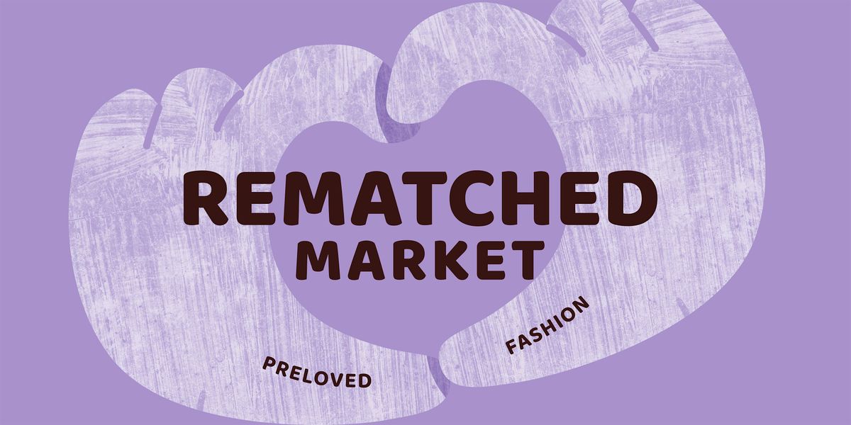 Rematched | Pop-up Secondhand Fashion Market, 24 August | Event in Werribee | AllEvents