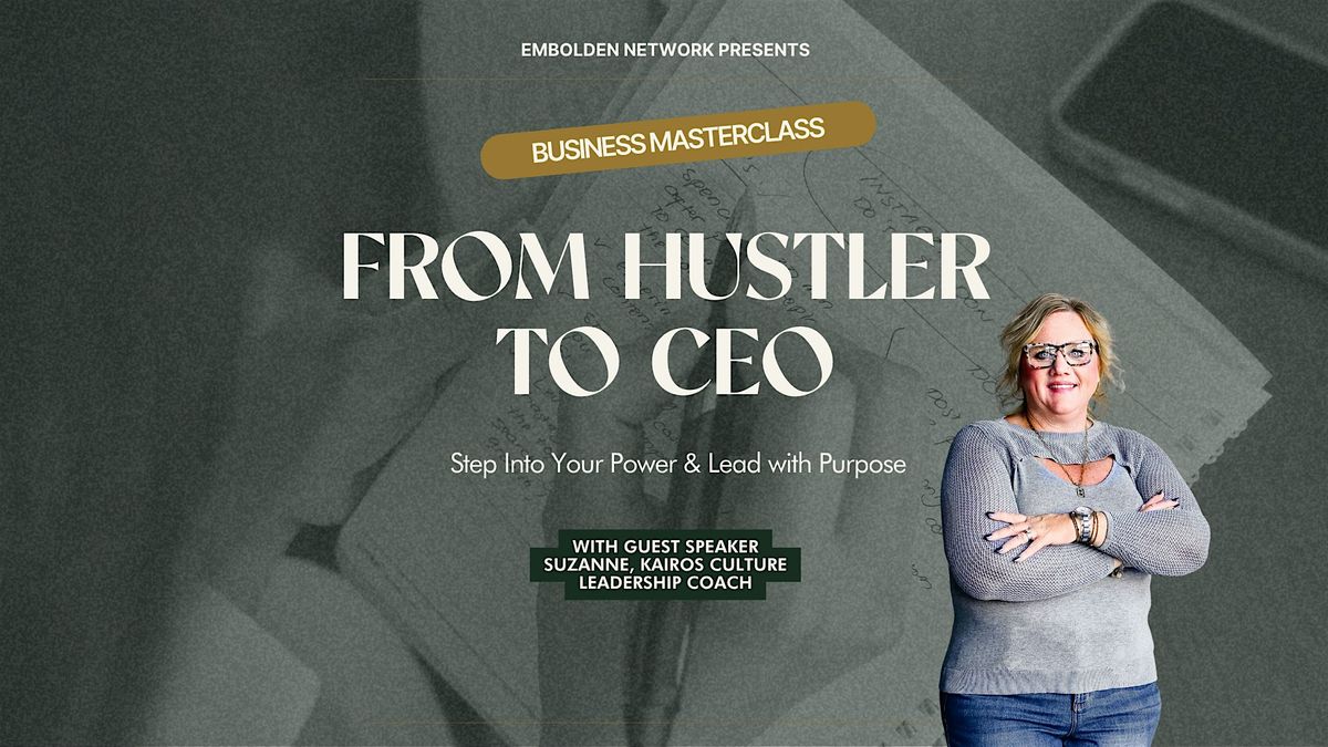 From Hustler to CEO: Business Masterclass, 13 August | Event in Omaha | AllEvents