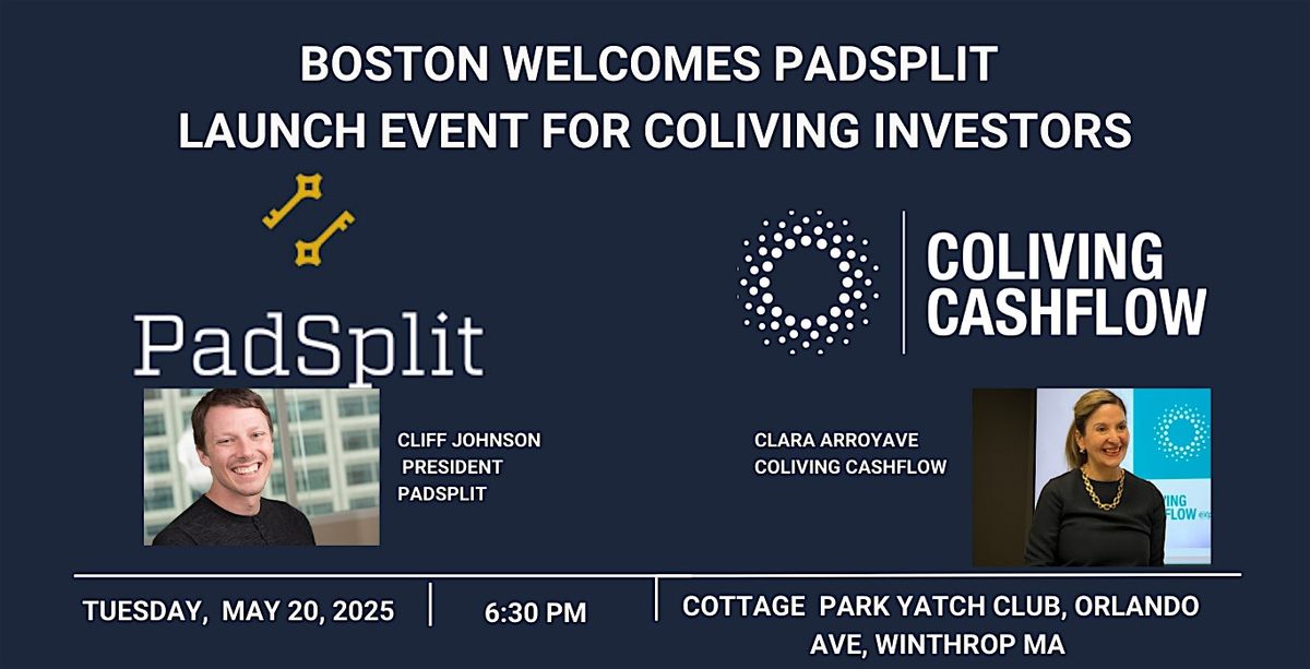 Padsplit in Boston - Official Launch event for coliving investors., 20 May | Event in Winthrop | AllEvents