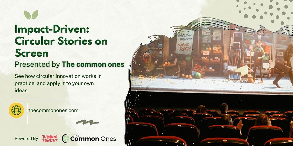 Impact Driven: Circular Stories on Screen, 6 August | Event in Copenhagen  | AllEvents