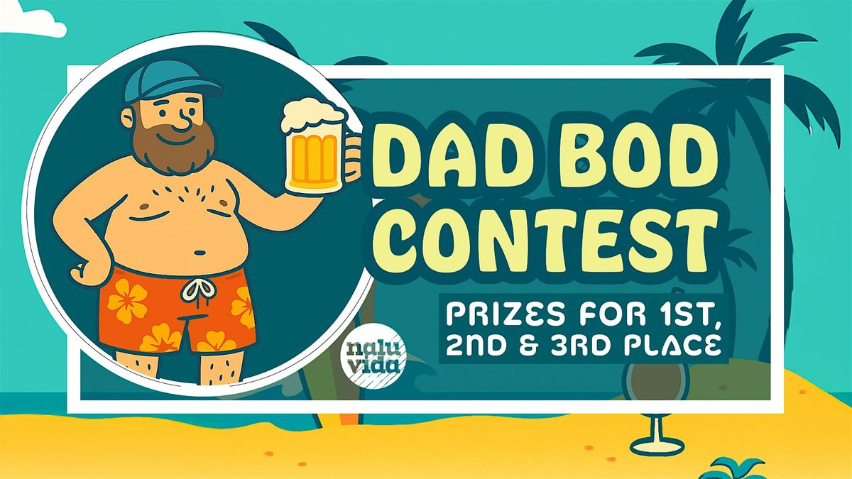 Dad Bod Contest - Prizes For 1st, 2nd and 3rd - 2nd Saturdays Venice, 9 August | Event in Los Angeles | AllEvents