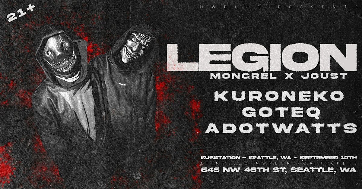 Mongrel x Joust - LEGION Set, 10 September | Event in Seattle | AllEvents