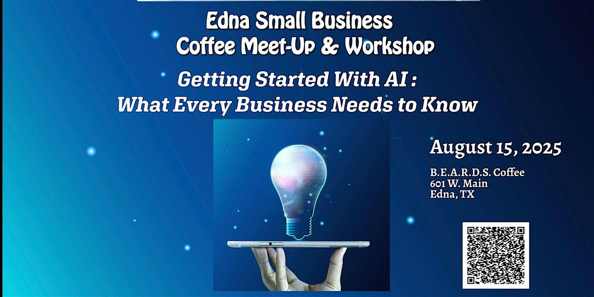 Coffee Meet-up - Getting Started w/ AI - What Every Business Needs to Know, 15 August | Event in Edna | AllEvents