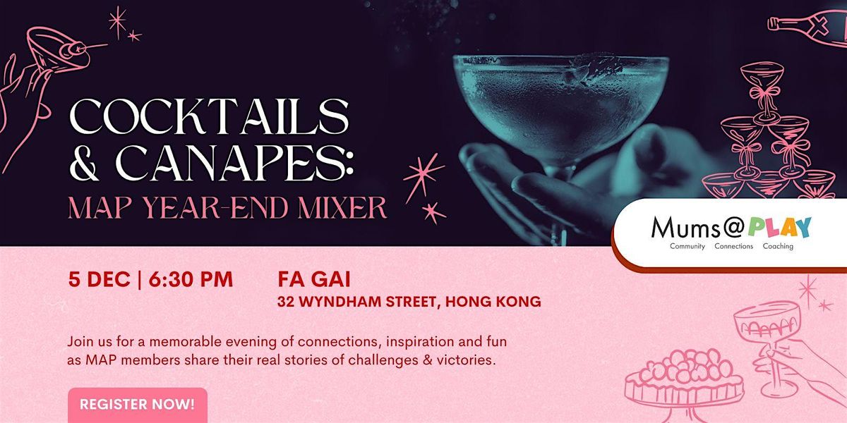 Cocktails & Canapes: MAP Year-end Mixer, 5 December | Event in Hong Kong | AllEvents