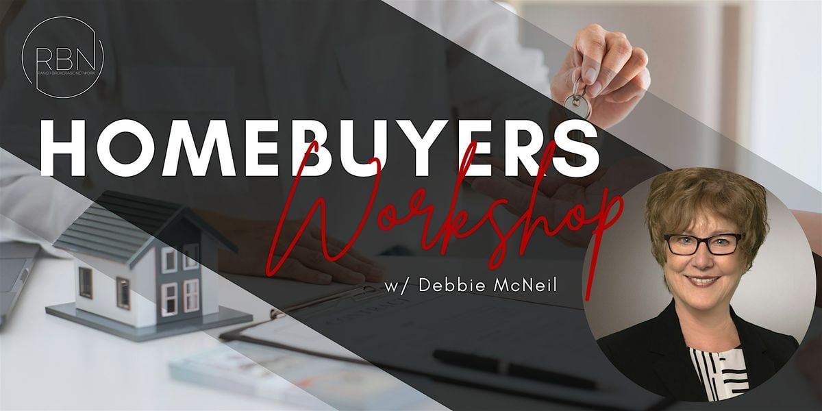 1st Time Homebuyers Workshop w/ Debbie McNeil, 12 August | Event in Federal Way | AllEvents