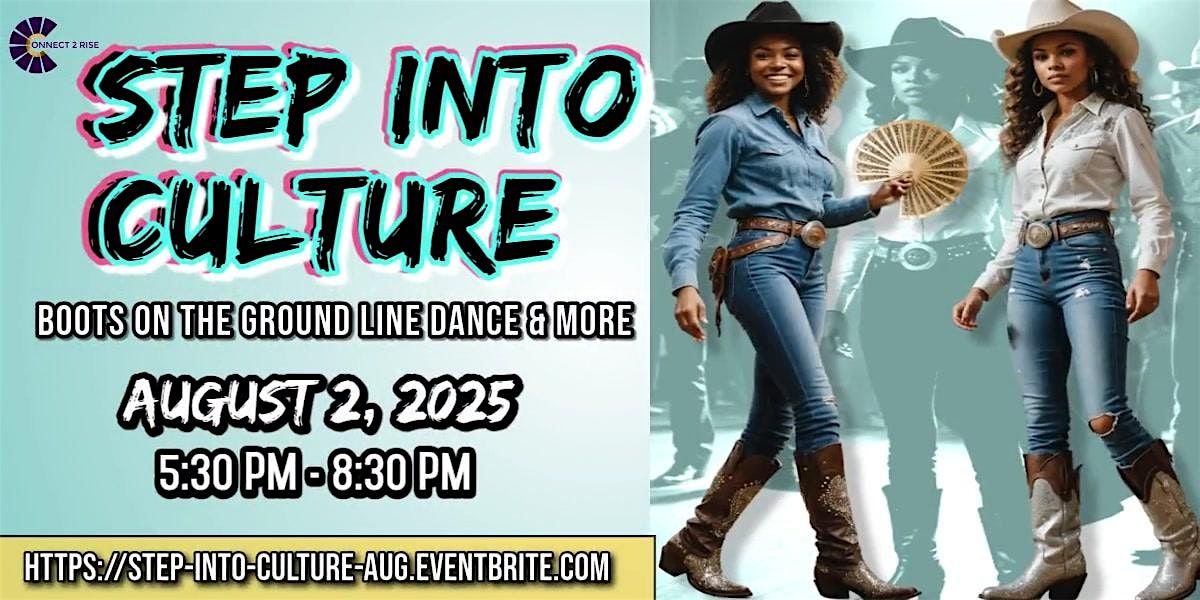 LINE DANCE EXPERIENCE: BOOTS ON THE GROUND & MORE - STEP INTO CULTURE, 2 August | Event in Pasadena | AllEvents