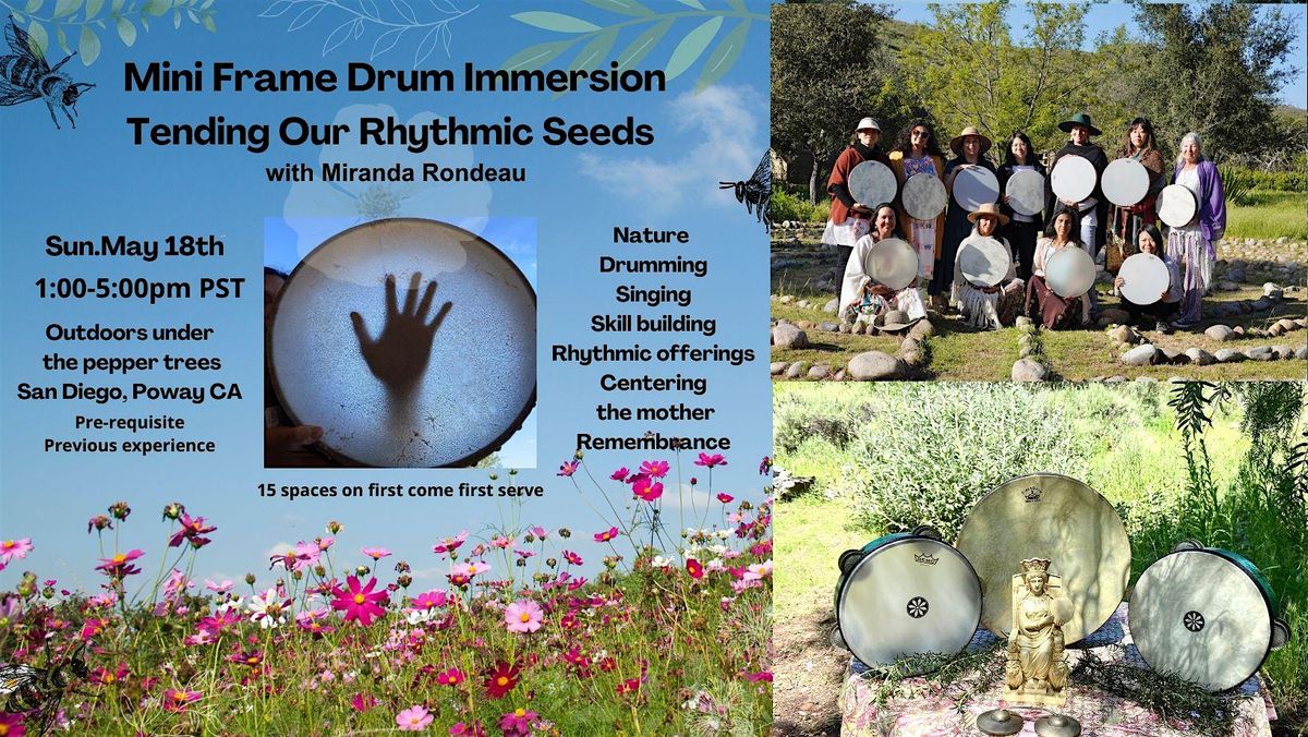 Tending Our Rhythmic Seeds Mini Frame Drum Immersion San Diego, CA, 18 May | Event in Poway | AllEvents