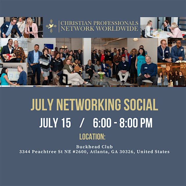Christian Professionals Network July Networking Social, 15 July | Event in Atlanta | AllEvents