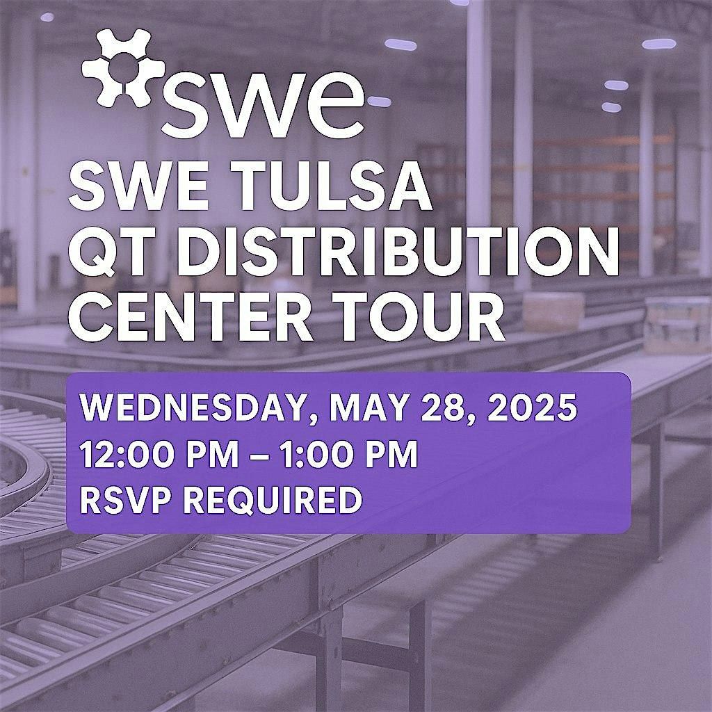 SWE Tulsa QT Distribution Center Tour, 28 May | Event in Tulsa | AllEvents