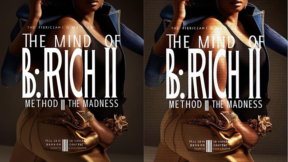 THE MIND OF B.RICH II: METHOD II THE MADNESS, 27 September | Event in South Bend | AllEvents