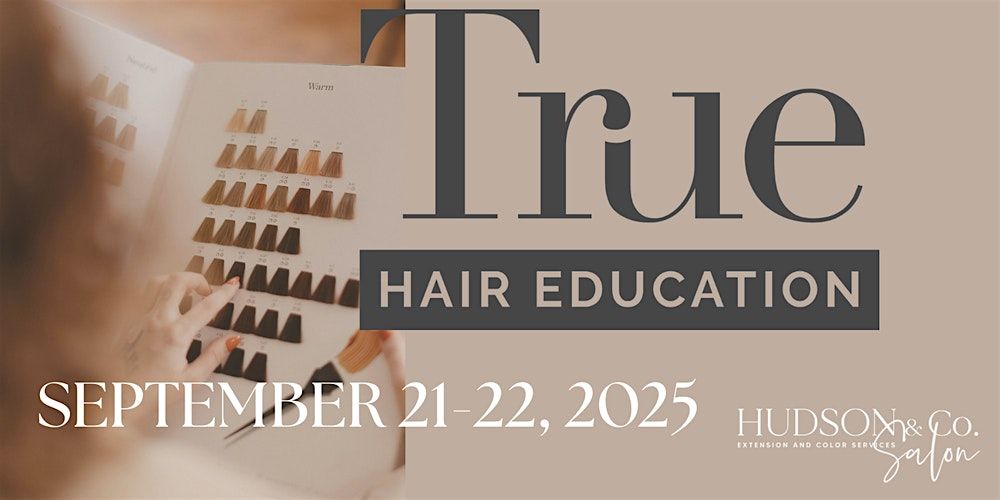 True Hair Education Class @ Hudson & Co Salon -Early bird pricing ends 7/31, 21 September | Event in Wilmington