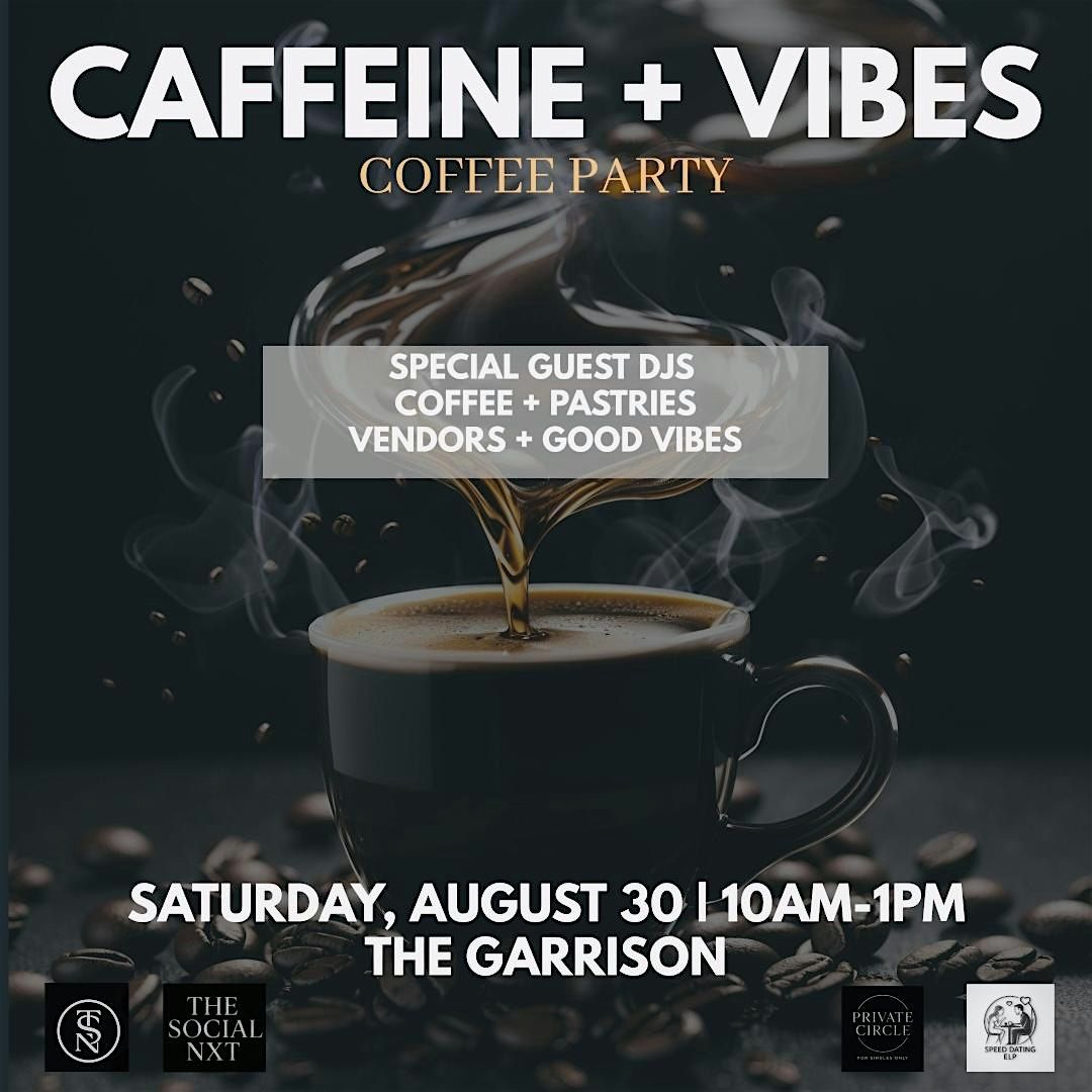 CAFFEINE + VIBES, 30 August | Event in El Paso | AllEvents