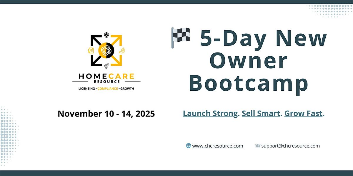 5-Day Home Care Owner Bootcamp: Mastering your Business, 10 November | Event in San Diego | AllEvents