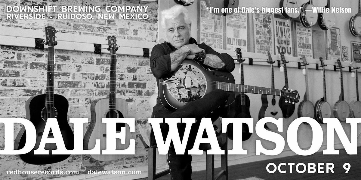 Dale Watson - Live at Downshift Brewing Company - Riverside, 9 October | Event in Ruidoso | AllEvents