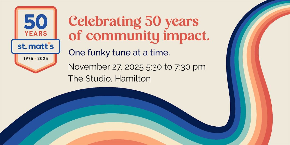 St. Matt's: 50 Years of Community Impact, 27 November | Event in Hamilton | AllEvents