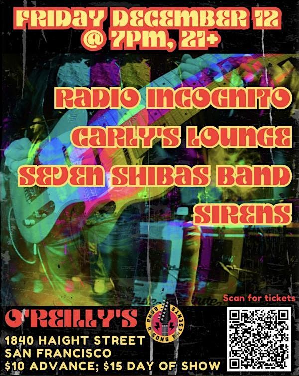 RADIO INCOGNITO | CARLY'S LOUNGE |SEVEN SHIBAS BAND | SIRENS, 12 December | Event in san francisco | AllEvents
