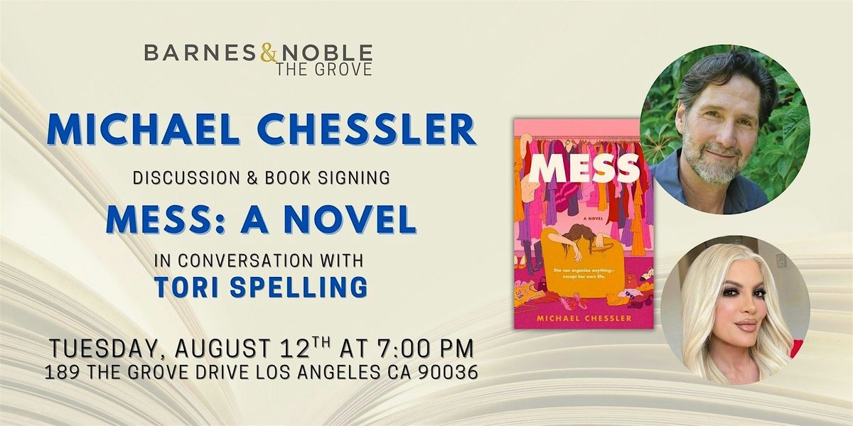 Michael Chessler discusses MESS with Tori Spelling at B&N The Grove!, 12 August | Event in Los Angeles