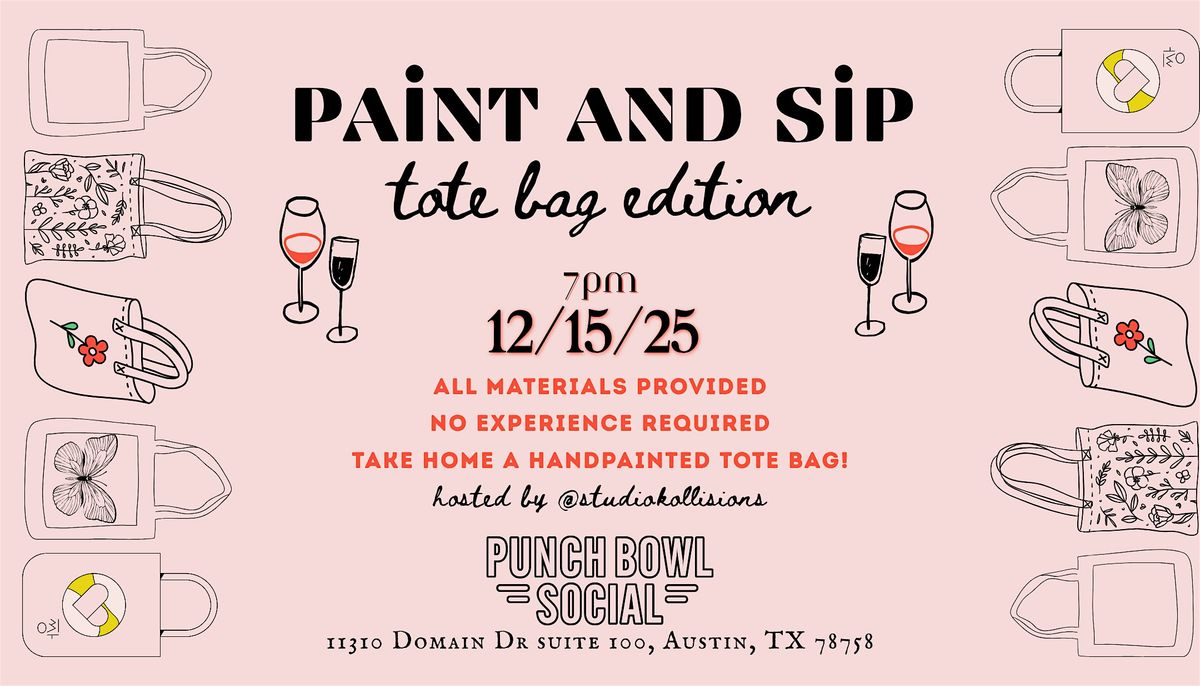Paint and Sip: Tote Bag Edition, 15 December | Event in Austin | AllEvents