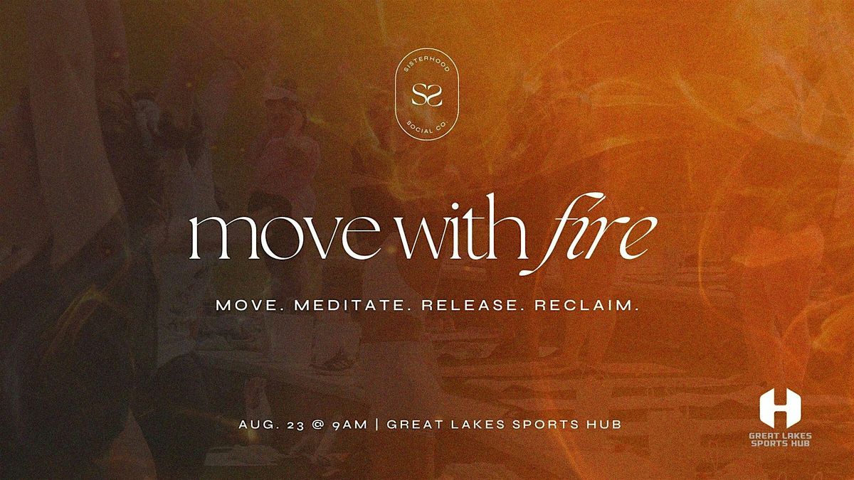 Move with Fire, 23 August | Event in Crown Point | AllEvents