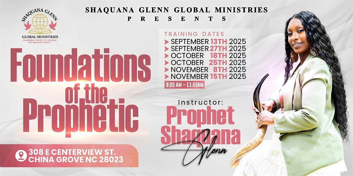 Foundations Of The Prophetic (6 weeks Training), 13 September | Event in China Grove | AllEvents