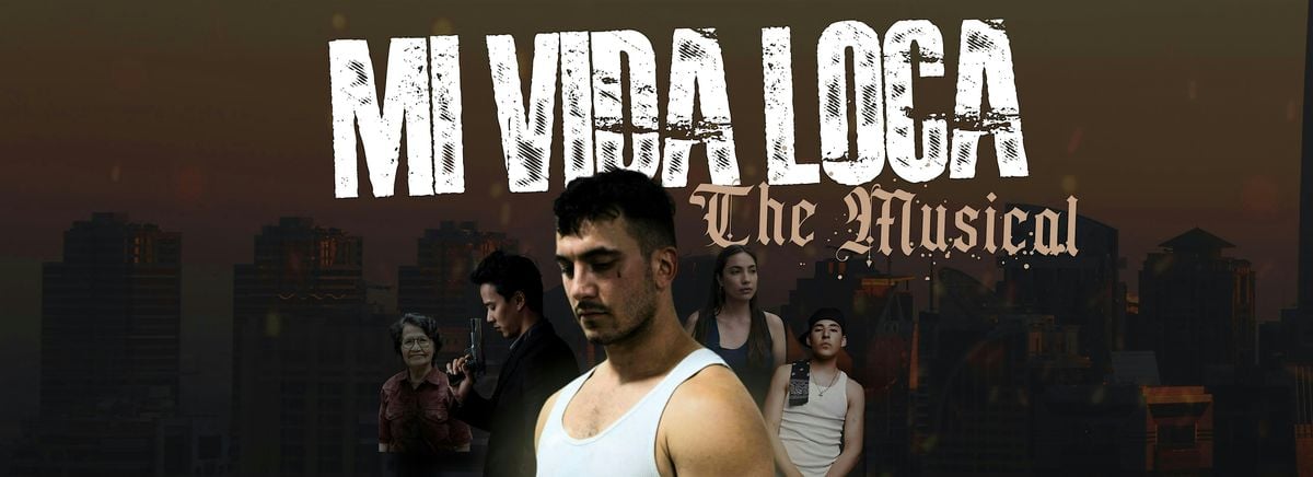 Mi Vida Loca the Musical LIVE in Bernalillo, 17 August | Event in Greece | AllEvents