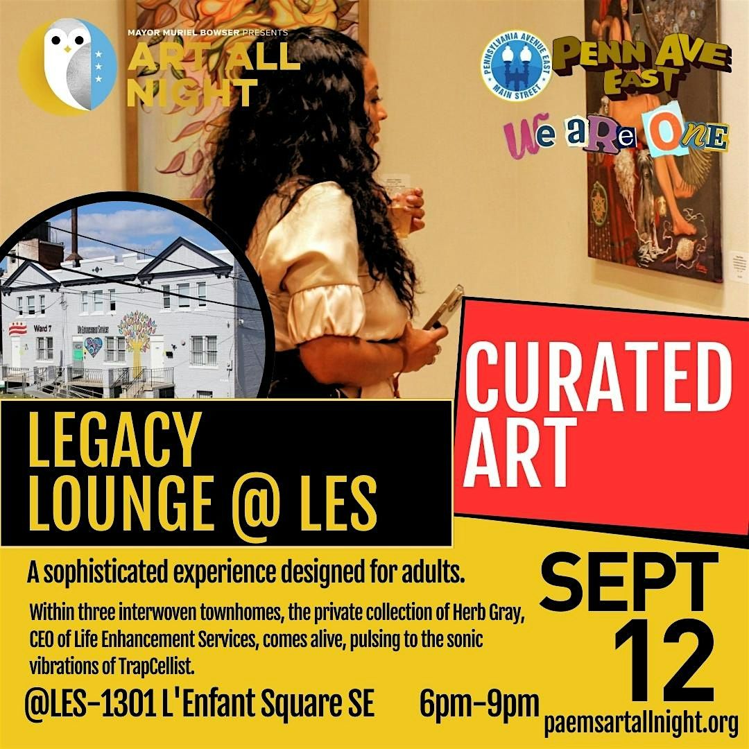 The Legacy Lounge at Life Enhancement Services x Art All Night, Life ...