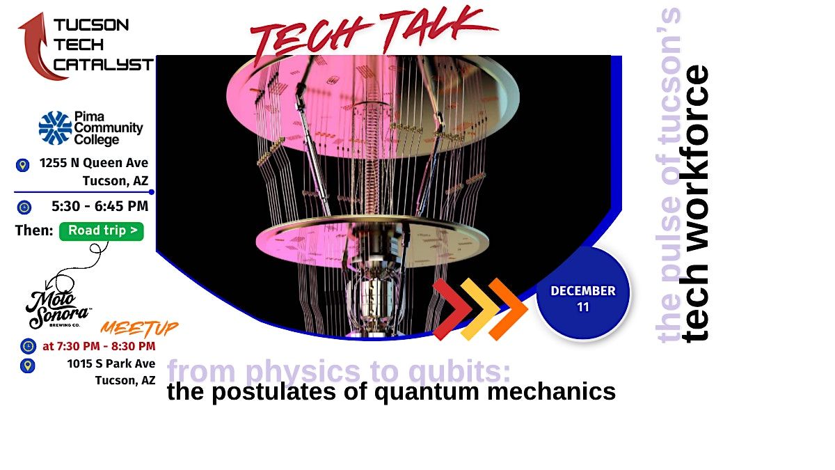 December 11 - Tucson TechTALK Meetup - Quantum, 11 December | Event in Tucson | AllEvents
