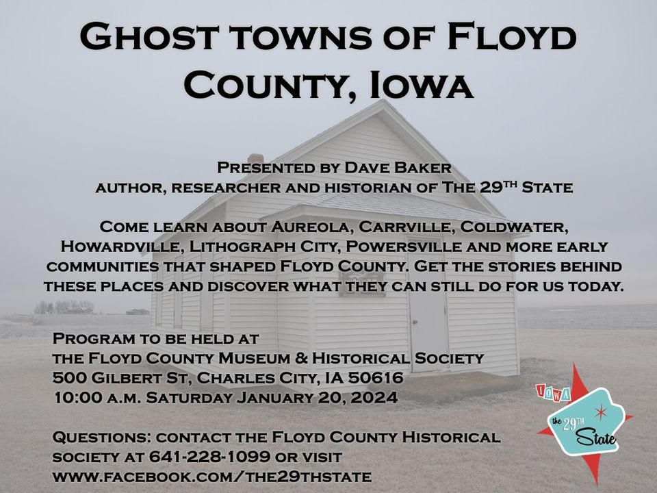 Ghost Towns of Floyd County, Iowa, Floyd County Museum, Charles City