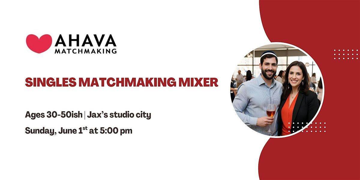 Los Angeles Singles Matchmaking Mixer | Ages 30-50ish, 1 June | Event in Los Angeles | AllEvents