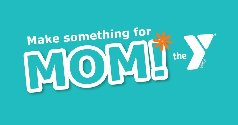 Mothers Day Crafts Phoenixville YMCA May 13 2023 AllEvents in