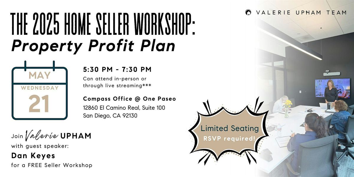 The 2025 Home Seller Workshop: Property Profit Plan | Event in San Diego | AllEvents