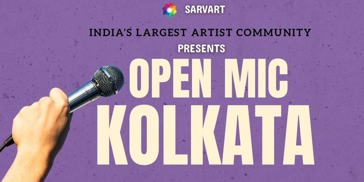 Open Mic Kolkata by SarvArt