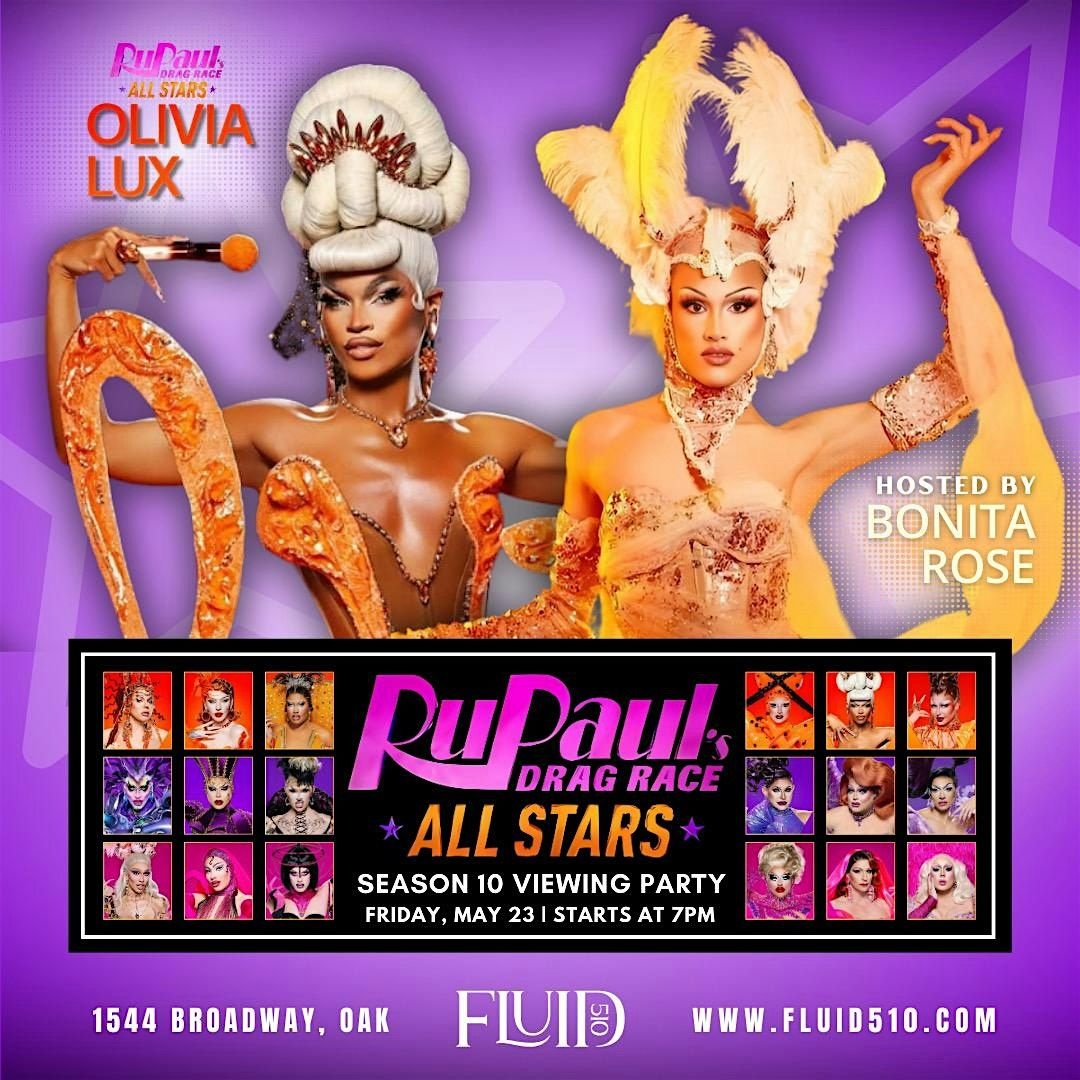 Olivia Lux @ FLUID510's  RPDR All Stars Viewing Party | Event in Oakland | AllEvents