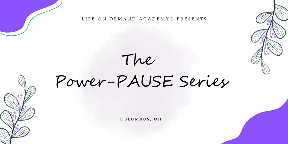 Prioritize You Today: The Power Pause Series Session 3, 12 July | Event in Columbus | AllEvents