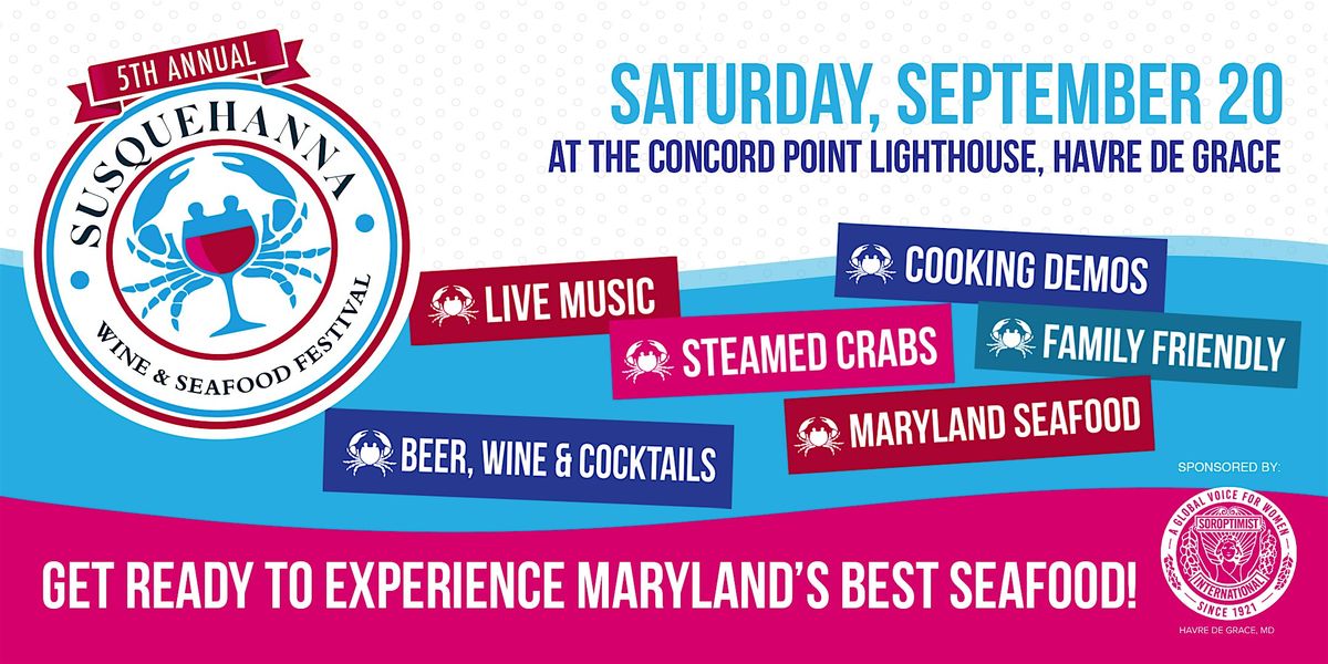 5th Annual Susquehanna Wine & Seafood Fest, 20 September | Event in Havre de Grace | AllEvents