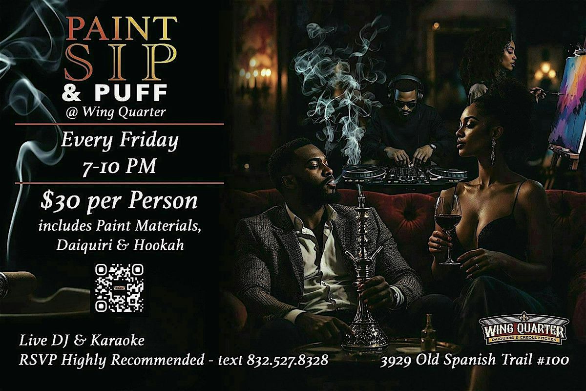 SIP, PAINT, PUFF | Event in Houston | AllEvents