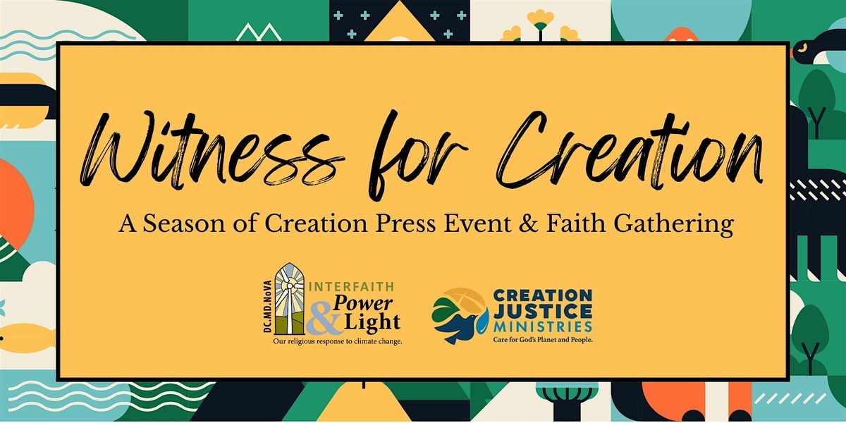 Witness for Creation (Washington, DC), 2 September | Event in Washington | AllEvents