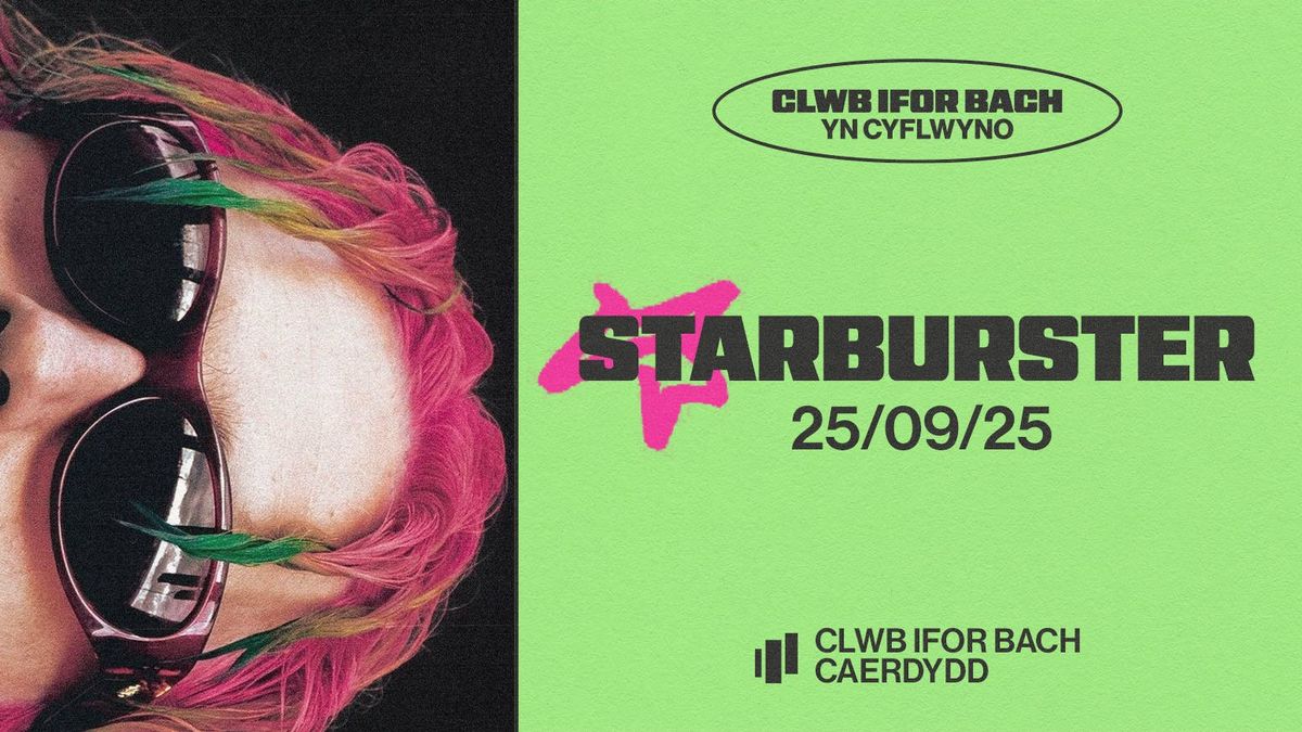 STARBURSTER , 25 September | Event in Cardiff | AllEvents