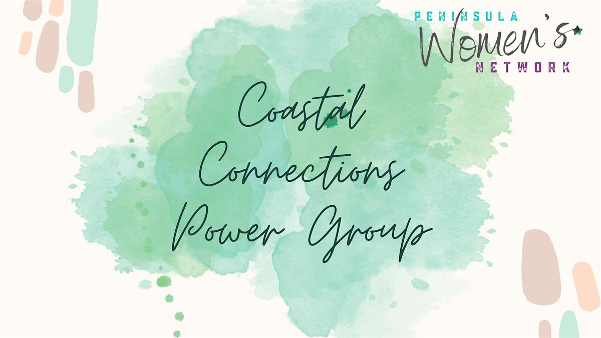 Coastal Connections Power Group By The Peninsula Women's Network | Event in Newport news | AllEvents