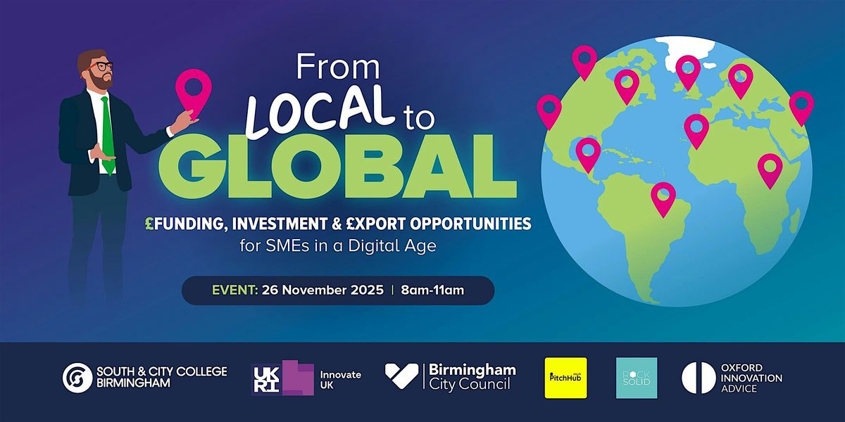 Funding, Investment & Export Opportunities for SMEs in a Digital Age, 26 November | Event in Birmingham