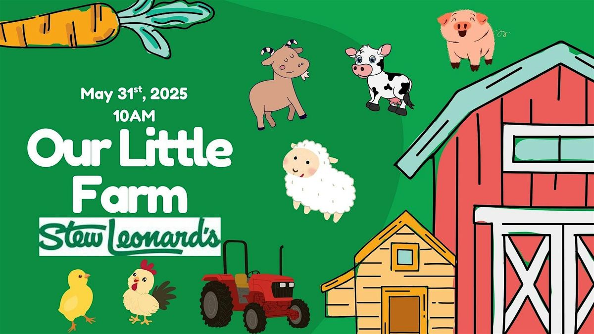 Our Little Farm Opening, 31 May | Event in Norwalk | AllEvents