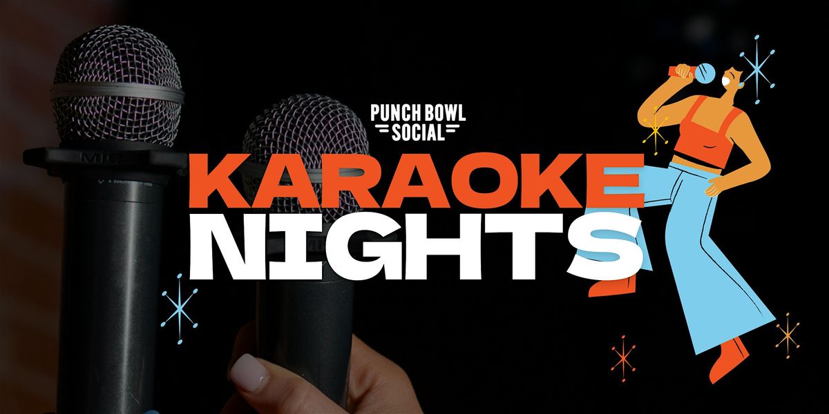 Arlington, VA - Karaoke Nights @ Punch Bowl Social! | Event in Arlington | AllEvents
