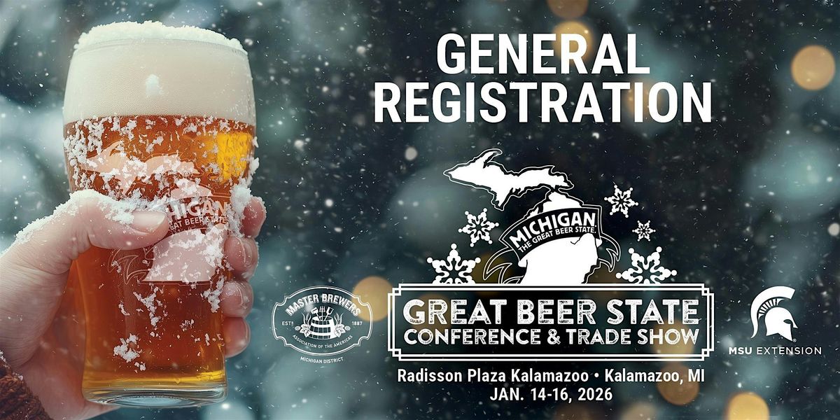 2026 Michigan's Great Beer State Annual Conference & Trade Show, 14 January | Event in Kalamazoo | AllEvents