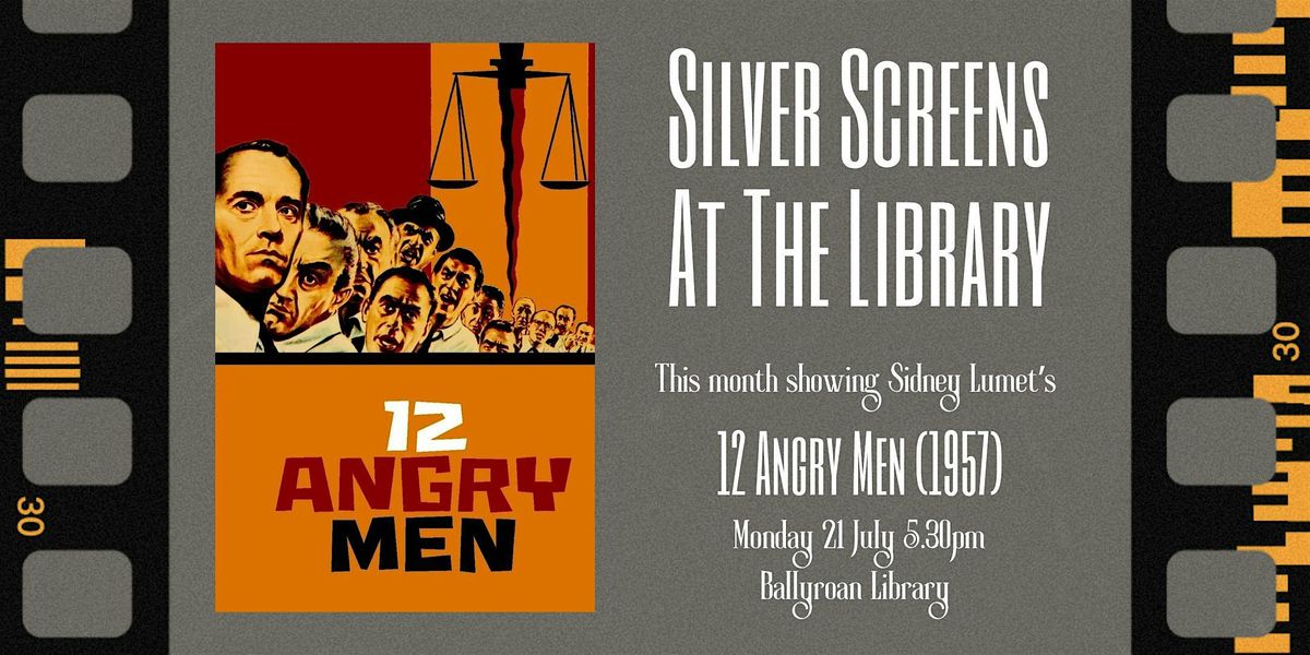 Silver Screens at the Library: 12 Angry Men | Event in Dublin | AllEvents