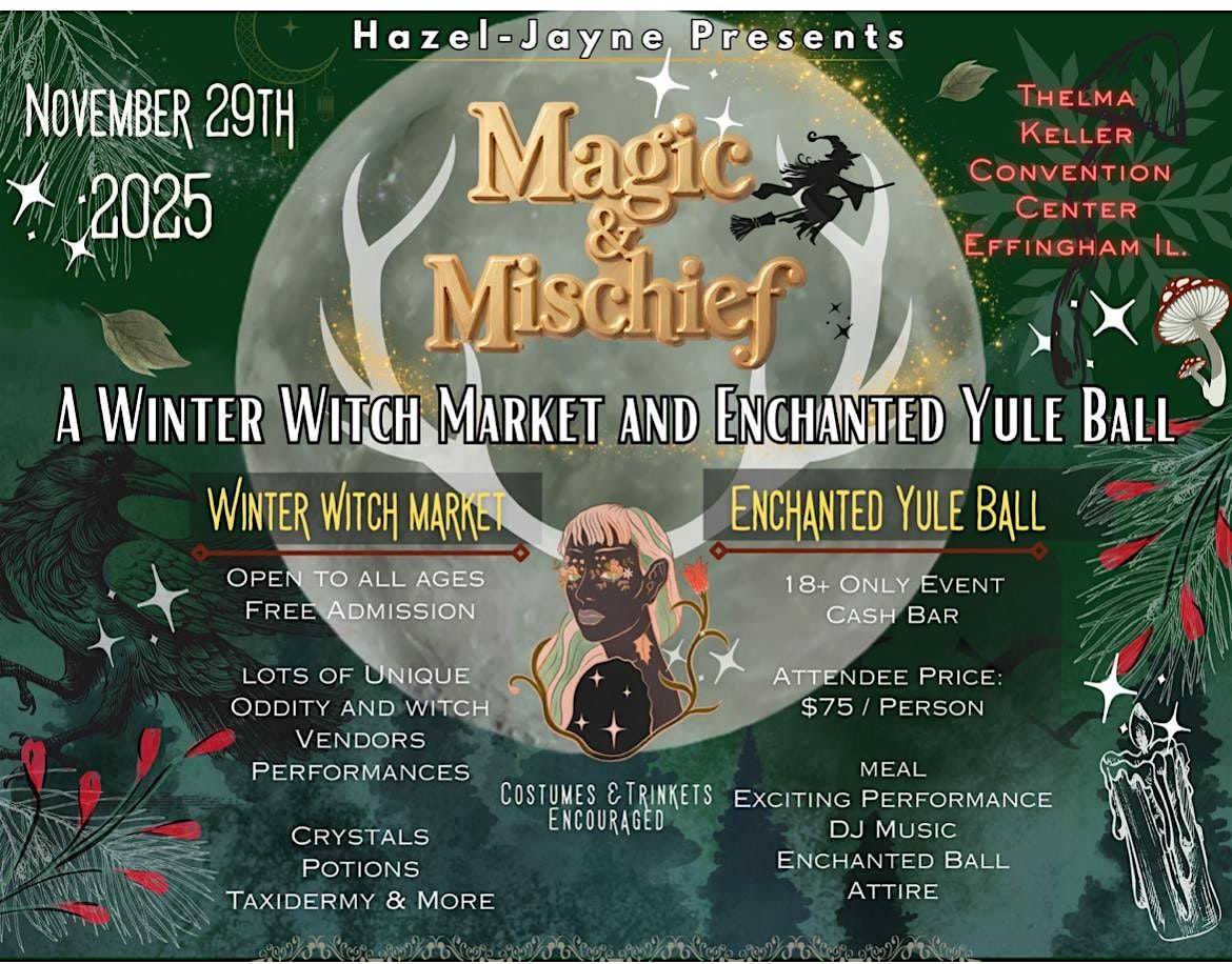 Magic and Mischief: A Witch Market and Enchanted Yule Ball, 29 November | Event in Effingham | AllEvents