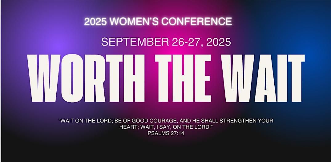 Worth The Wait Women’s Conference 2025, 26 September | Event in Shreveport | AllEvents