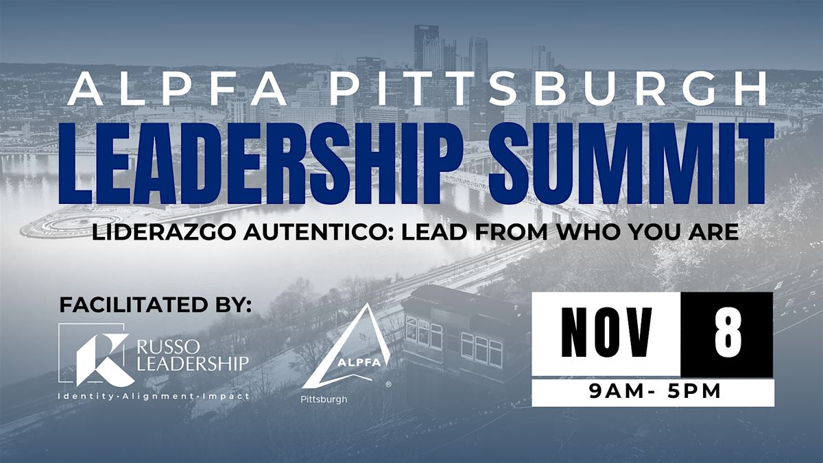 ALPFA Leadership Summit: Liderazgo Autentico | Lead From Who You Are, 8 November | Event in Pittsburgh | AllEvents
