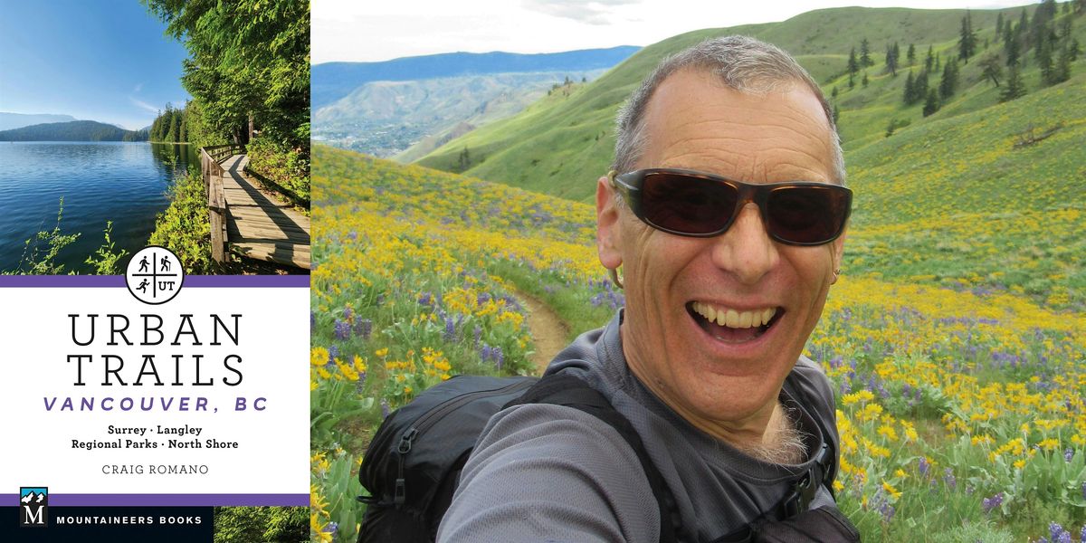 Craig Romano- Urban Trails: Vancouver, BC, 25 June | Event in Bellingham | AllEvents