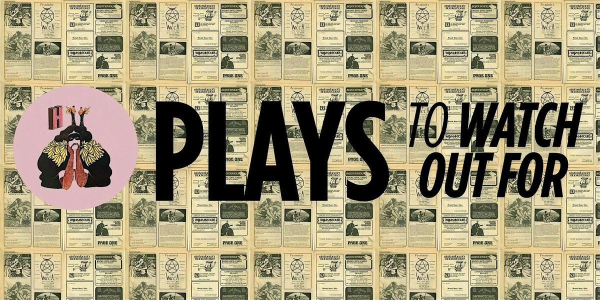 Plays to Watch Out For, 10 August | Event in Brooklyn | AllEvents