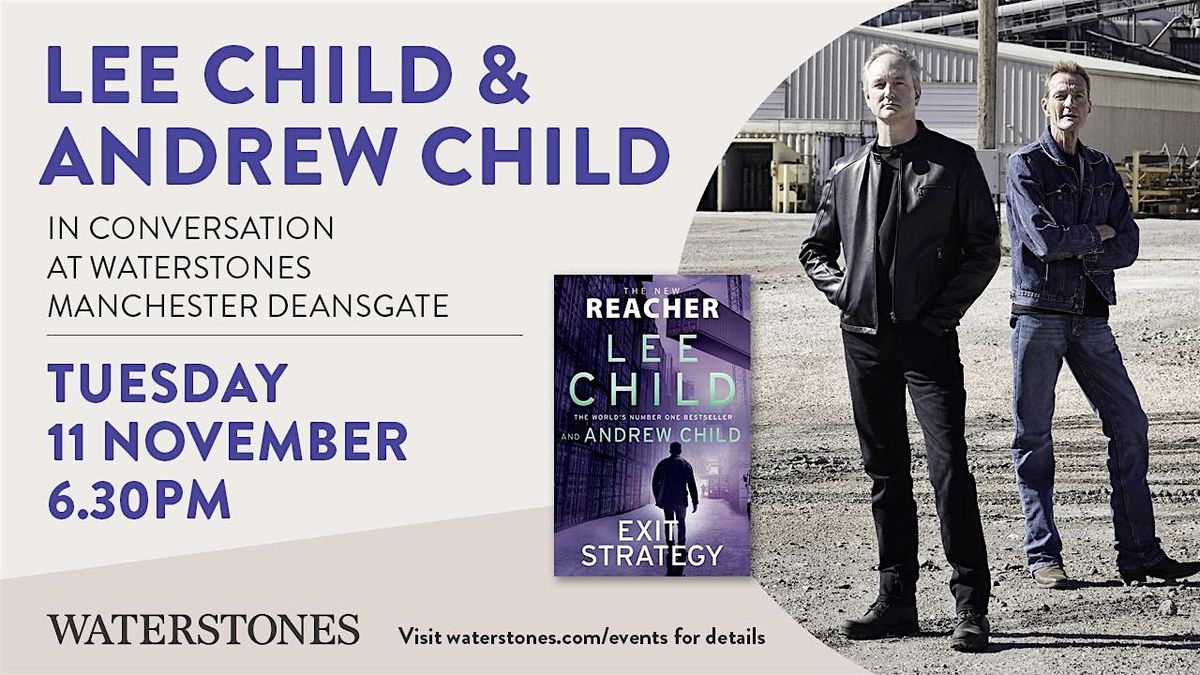 An evening with Lee & Andrew Child at Waterstones Deansgate, 11 November | Event in Manchester | AllEvents